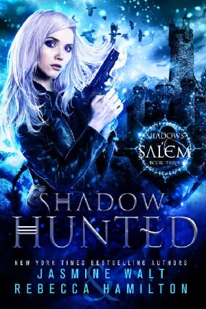 [Shadows of Salem 03] • Shadow Hunted